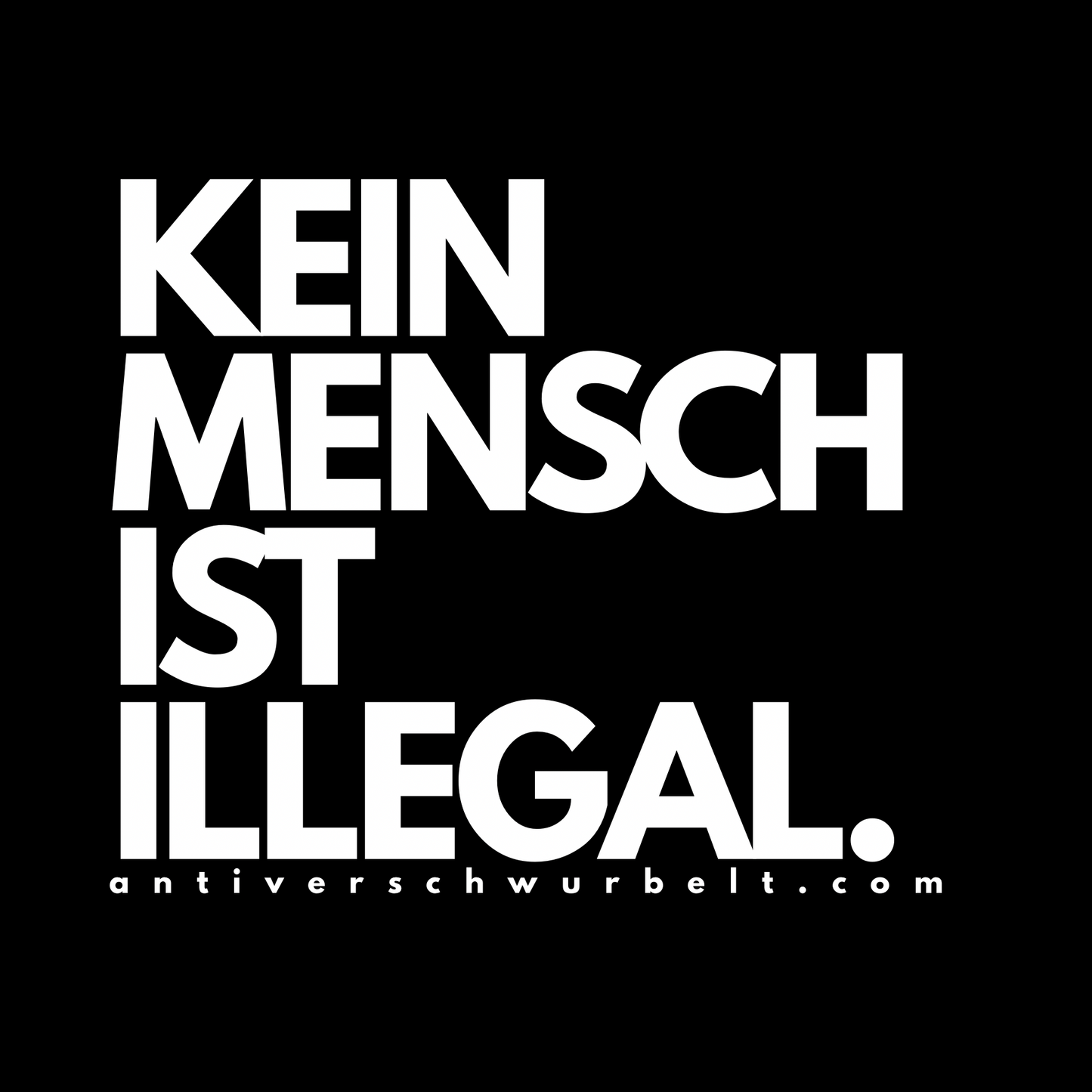 KEIN MENSCH IST ILLEGAL-Sticker